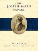 Joseph Smith Papers, Documents, Volume 6